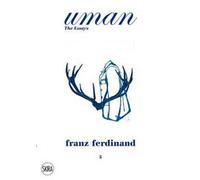 Uman. The Essays Franz Ferdinand