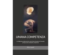 UMANA COMPETENZA: La Professione Infermieristica nella Salute Mentale di Comunità: principi, teorie, attitudini, competenze