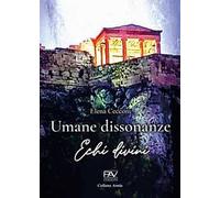 Umane dissonanze. Echi divini