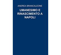 UMANESIMO E RINASCIMENTO A NAPOLI