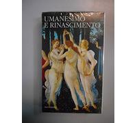 umanesimo e rinascimento classici della storia