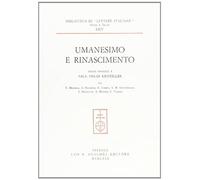 Umanesimo e Rinascimento. Studi offerti a Paul Oskar Kristeller da V. Branca, A. Frugoni, E. Garin, V. R. Giustiniani, S. Mariotti, A. Perosa, C. Vasoli