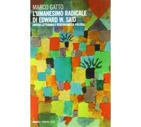 Umanesimo radicale di Edward W. Said - Gatto Marco