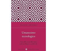 Umanesimo tecnologico. Una riflessione filosofica sull'intelligenza artificiale