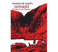 Umani. Il Roja è un fiume