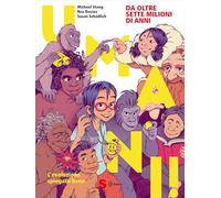 UMANI L'EVOLUZIONE SPIEGATA BENE - SCHADLICH SUSAN, STANG MICHAEL - Sonda