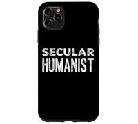 Umanista Secolare Umanesimo Scienza Ragione Ateismo ateo Custodia per iPhone 11 Pro Max