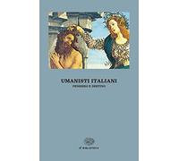 Umanisti italiani. Pensiero e destino