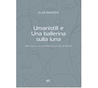 Umanistili e una ballerina sulla luna - [Agenzia NFC]