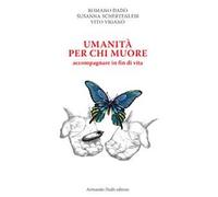 Umanità per chi muore. Accompagnare in fin di vita