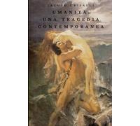 Umanità: una tragedia contemporanea
