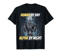 Umano Di Giorno Alpha Di Notte Cool Divertente Alpha Wolf Meme Maglietta