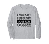 Umano istantaneo Basta Aggiungere Il caffè Maglia a Manica