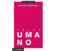 Umano. Una storia non finita