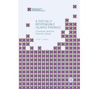 Umar F. Moghul A Socially Responsible Islamic Finance (Tascabile)
