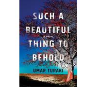 Umar Turaki Such a Beautiful Thing to Behold (Copertina rigida)
