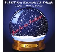 Umass Jazz Ensemble I & Friends - Jazz For The Holidays (2 CD)