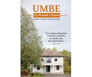 Umbe 101 domande e risposte: “La vostra missione consiste nel fare in modo che mi conoscano” (27/1/1971)
