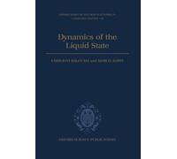 Umberto Balucani Marco Zoppi Dynamics of the Liquid State (Copertina rigida)