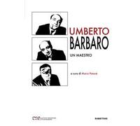 Umberto Barbaro. Un maestro