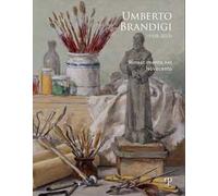 Umberto Brandigi (1928-2015). Rinascimento nel Novecento