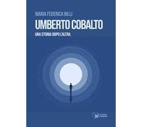 Umberto Cobalto. Una storia dopo l'altra