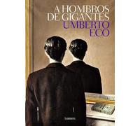 Umberto Eco A hombros de gigante / On the Shoulders of Giants (Copertina rigida)