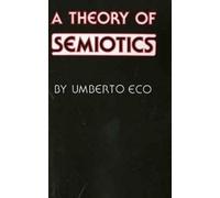 Umberto Eco A Theory of Semiotics (Tascabile)