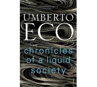 Umberto Eco Chronicles of a Liquid Society (Tascabile)