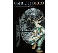 Umberto Eco Confessions of a Young Novelist (Copertina rigida)