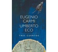 Umberto Eco EUGENIO CARMI Tres cuentos / Three Stories (Copertina rigida)