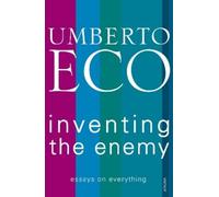 Umberto Eco Inventing the Enemy (Tascabile)