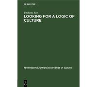 Umberto Eco Looking for a Logic of Culture (Copertina rigida)