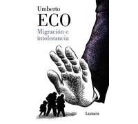 Umberto Eco Migración e intolerancia / Migration and Intolerance (Tascabile)