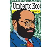 Umberto Eco para principiantes: con ilustraciones de Sanyú