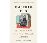 Umberto Eco Six Walks in the Fictional Woods (Copertina rigida)