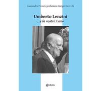 Umberto Lenzini... e la nostra Lazio