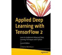 Umberto Michelucci Applied Deep Learning with TensorFlow 2 (Tascabile)