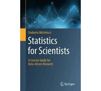 Umberto Michelucci Statistics for Scientists (Copertina rigida)