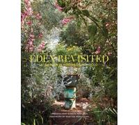 Eden Revisited: A Garden in Northern Morocco by Pasti, Umberto