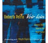 Umberto, Petrin - Voir Loin