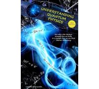 Umberto Piacquadio Understanding Quantum Physics (Tascabile)