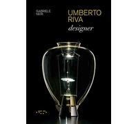 Umberto Riva designer. Ediz. italiana e inglese