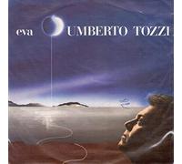 Umberto Tozzi - Umberto Tozzi: Eva / Mama - 45 Giri