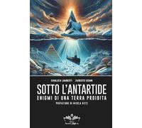 Umberto Visani Gianluca Lamberti Sotto l'Antartide (Tascabile)