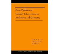 Umberto Zannier Some Problems of Unlikely Intersections in Ar (Copertina rigida)