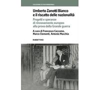 Umberto Zanotti Bianco e il riscatto delle nazionalità. Progetti