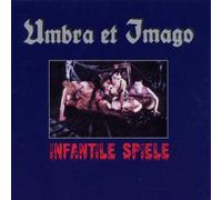 Umbra et Imago - Infantile Spiele