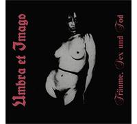 Umbra et Imago - Träume,Sex und Tod