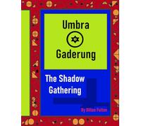 Umbra Gaderung: The Shadow Gathering